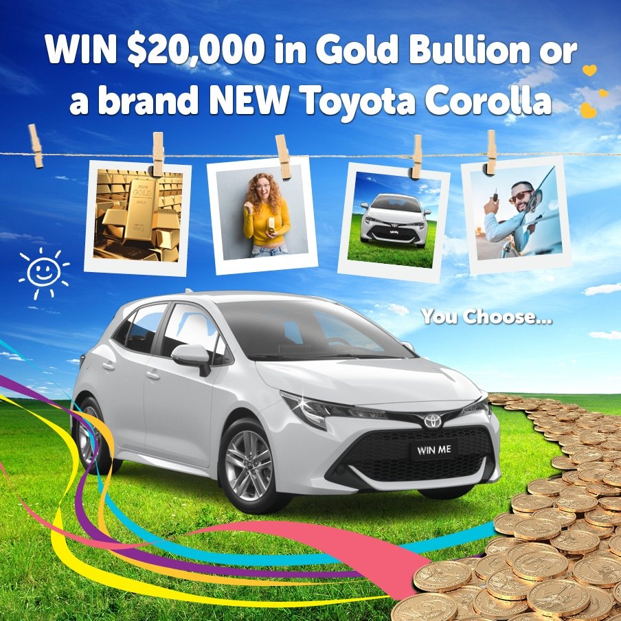 Win $20,000 Cashable Gold Bullion or A Toyota Corolla Ascent Sport Hatch!!