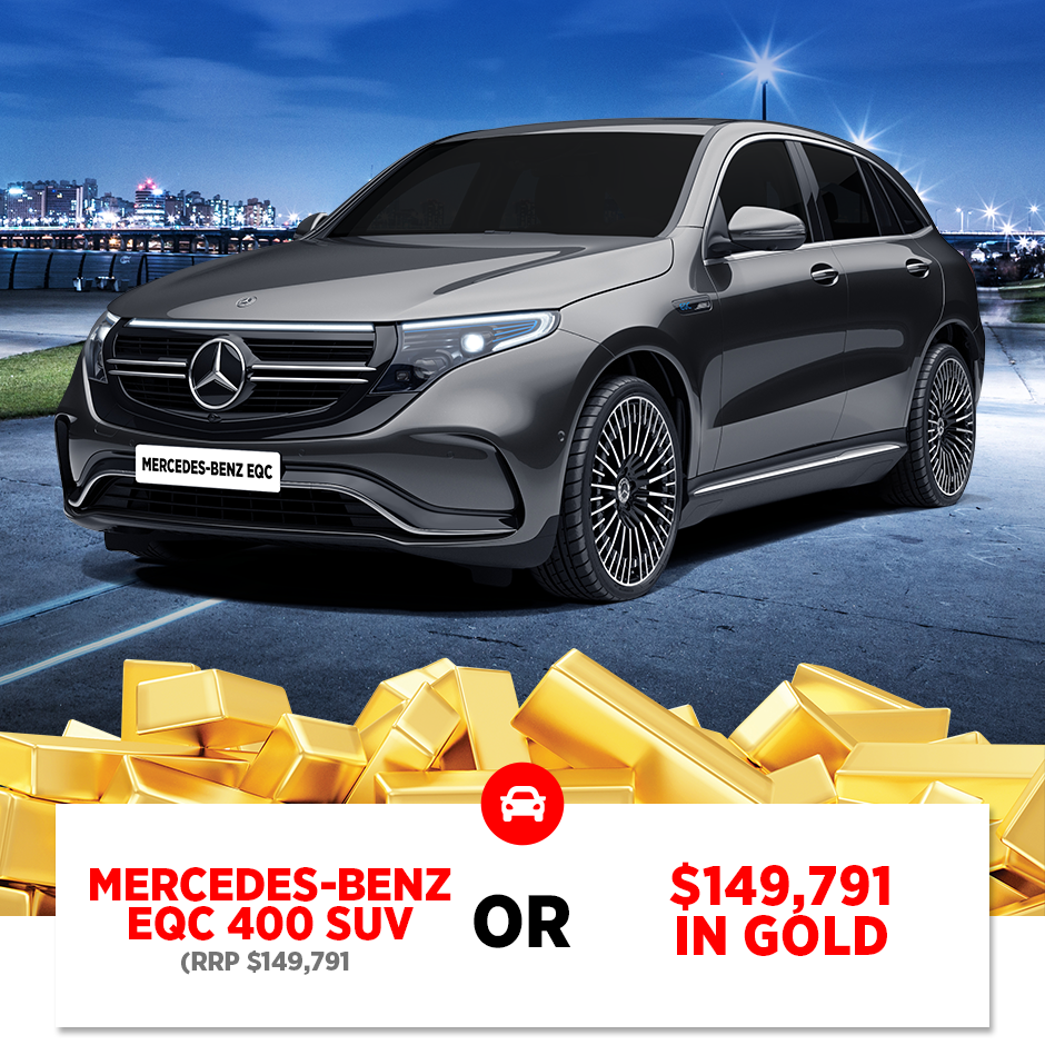 Win a Mercedes-Benz EQC 400 SUV OR $149,791 in Gold