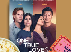 Win 1 of 10 Double Passes to see One True Loves