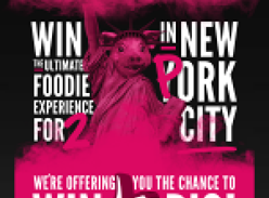 Win 1 of 20 $1,000 Cash Prizes or the ULTIMATE foodie trip of a lifetime for 2 people to New York City
