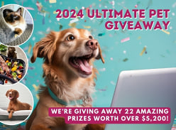 Win 1 of 22 Ultimate Pet Prizes