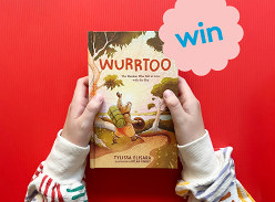 Win 1 of 3 copies of Wurrtoo: the Wombat Who Fell in Love with the Sky Book