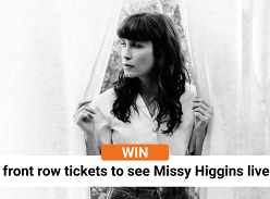 Win 1 of 5 Double Passes to a Missy Higgins Show