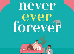 Win 1 of 7 copies of Never Ever Forever by Karina May
