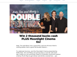 Win 2 thousand bucks cash PLUS Moonlight Cinema tix