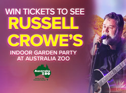 Win 4 Tickets to See Russell Crowe Indoor Garden Party Live at Australia Zoo on Saturday June 3rd