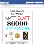 Win $6,000 'Matt Blatt' gift voucher!