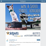 Win a $1,000 travel voucher to go on a dream holiday with your furry friend!