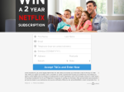 Win a 2 year Netflix Subscription