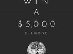 Win a $5,000 diamond!