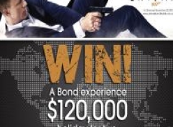 Win a Bond experience - $120,000 holiday for 2