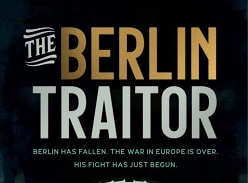 Win a copy of 'The Berlin Traitor'