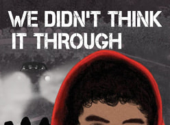 Win a Copy of 'We Didn't Think It Through' by Gary Lonesborough