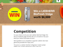 Win a LIEBHERR BioFresh fridge worth $6,999!