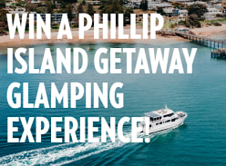 Win a Phillip Island Getaway Glamping Experience