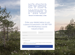 Win a place in Evermind's 'LIVE BETTER with Mindfulness' course, valued at $500!