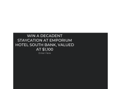 Win a staycation for 2 to  Emporium Hotel South Bank!
