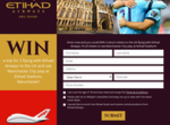Win a trip for 2 flying with Etihad Airways to the UK & see Manchester City play at Etihad Stadium, Manchester!