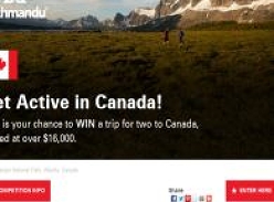 Win a trip for two to Canada, valued at over $16,000.