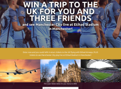 Win a trip to the UK for you & 3 friends & see Manchester City LIVE at Etihad Stadium in Manchester!