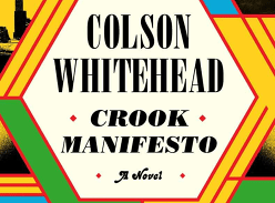 Win Crook Manifesto by Colson Whitehead
