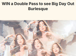 Win a Double Pass to see Big Day Out Burlesque