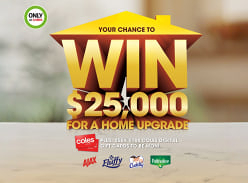 Win $25K or 1 of 250 $100 Coles Gift Cards