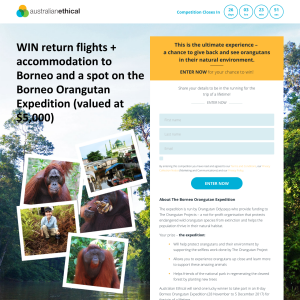 Win return flights + accommodation to Borneo and a spot on the Borneo Orangutan Expedition (valued at $5,000)