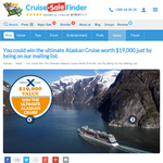 Win the ultimate Alaskan cruise, valued at $19,000!