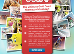 Win the ultimate Gold Coast Theme Park holiday!
