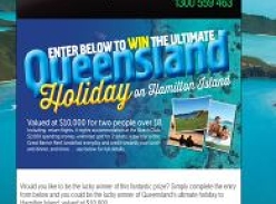 Win the ultimate Queensland holiday on Hamilton Island!