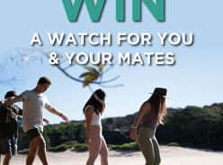 Win a Maxum Watch for you & 3 Mates