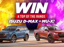 Win either a Izuzu D-Max 4×4 OR a Isuzu MU-X 4×4