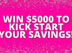 Win $5k to Kick Start Your Savings!
