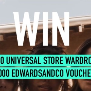 Win a Universal Store Wardrobe & Edwards & Co Voucher
