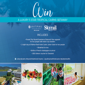 Win a Luxury 5 Star Tropical Cairns Getaway