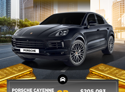 Win Porsche Cayenne Platinum Edition or $205,093 in Gold