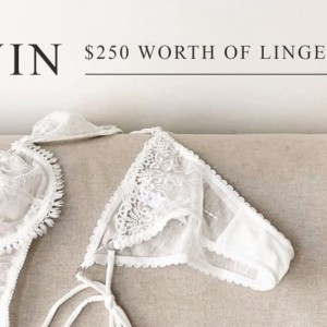 Win $250 worth of lingerie every month!