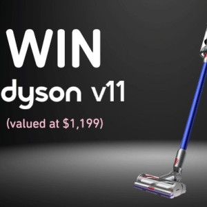 Win a Dyson V11 Outsize Stick Vacuum or 1 of 5 Credits
