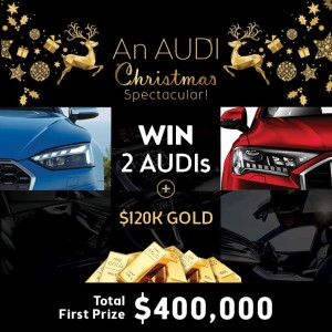 Win Audi S5 Sportback and Audi Q7 + $120K Gold + Extras!