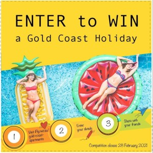 Win a Gold Coast Holiday for you and up to four friends