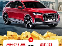 Win an Audi Q7 S Line Quattro or $151,173 Gold!