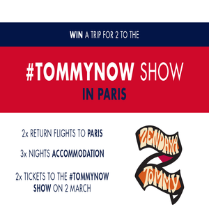 Win a trip for 2 at #TOMMYNOW Show in Paris