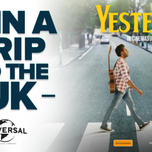 Win a trip for 2 to the UK, thanks to the new film Yesterday!