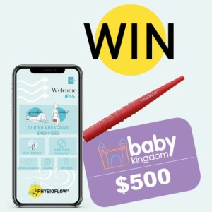 Win a $500 voucher for Baby Kingdom AND a Mg Physioflow pack!