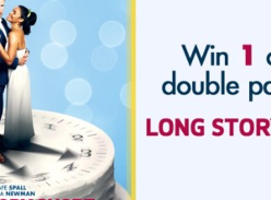 Win 1 of 10 Double Passes to Long Story Short