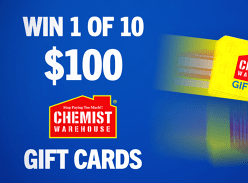 Win 1 of 10 $100 Chemist Warehouse Gift Cards