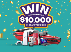 Win 1 of 10 $1K Grays Vouchers