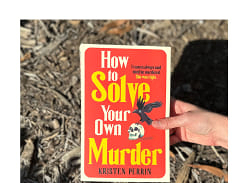 Win 1 of 10 copies of How to Solve Your Own Murder