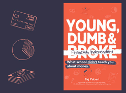 Win 1 of 10 copies of Young, Dumb and Financially Independent